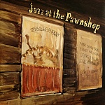 Jazz at the Pawnshop [Super HDCD 24 Bit encoded, 2 Disc Set][Hybrid Multichannel/Stereo SACD]
